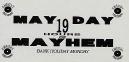 May Day Mayhem
